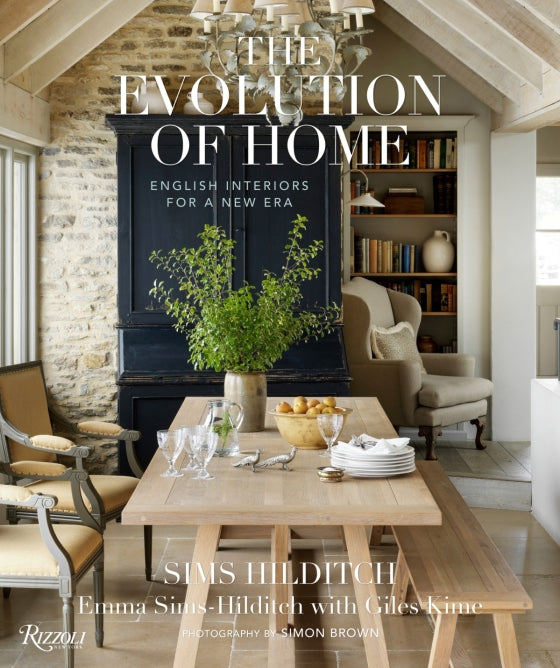 The Evolution of Home: English Interiors for a New Era By Emma Sims-Hilditch