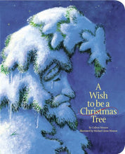 Load image into Gallery viewer, A Wish to be a Christmas Tree by Colleen Monroe
