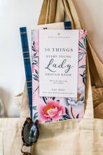 Load image into Gallery viewer, 50 Things Every Young Lady Should Know by Kay West, John Bridges, Bryan Curtis
