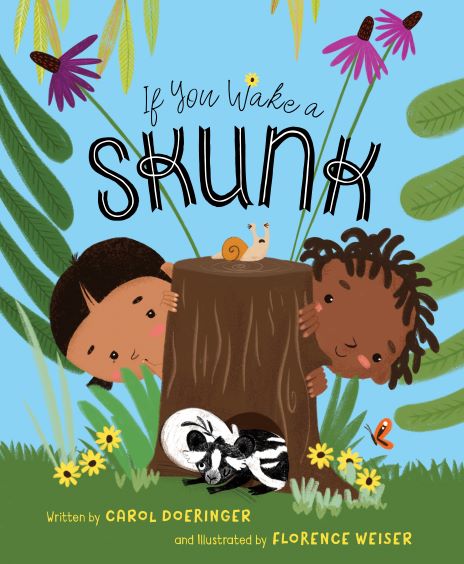 If You Wake a Skunk by Carol Doeringer