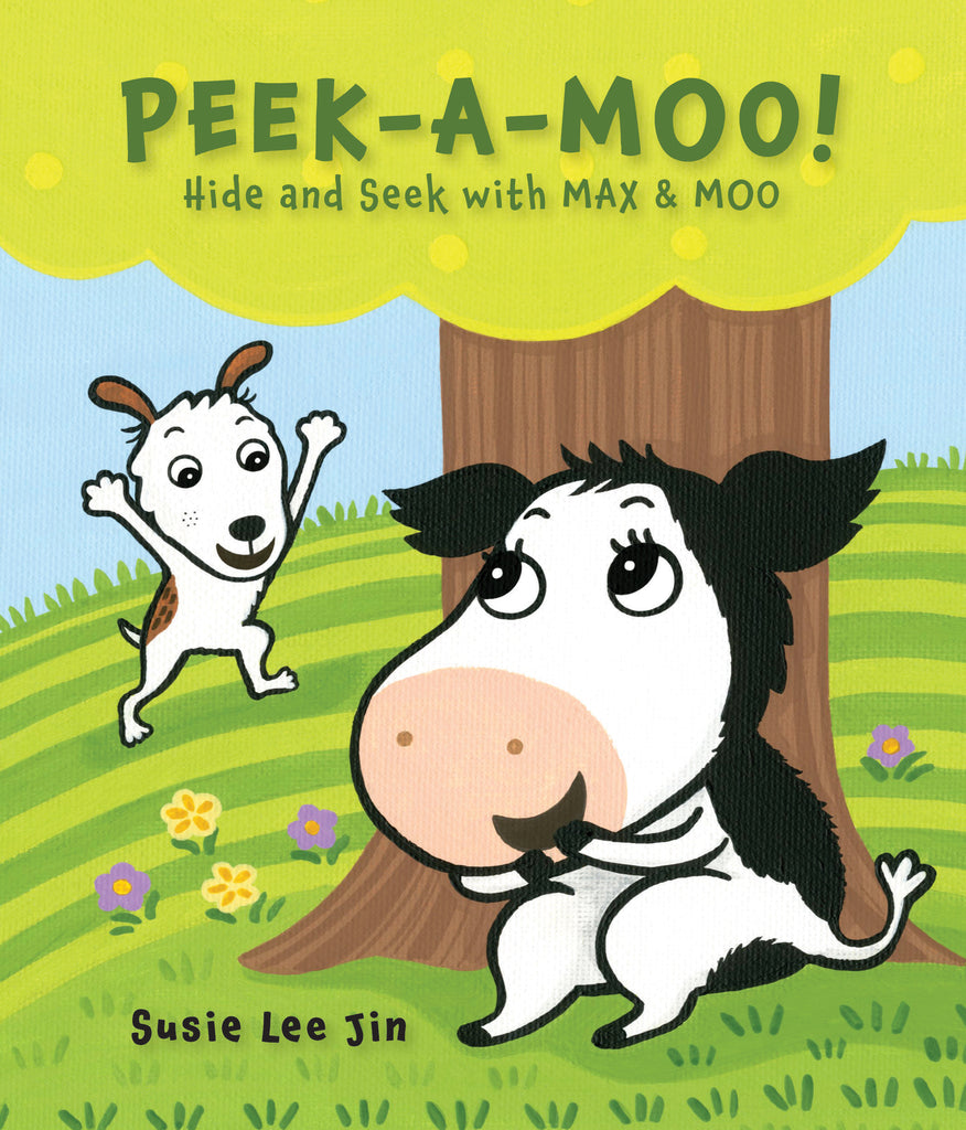 Peek-A-Moo! : Hide and Seek with MAX & MOO By Susie Lee Jin