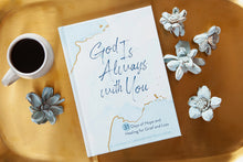 Load image into Gallery viewer, God is Always with You
