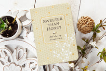 Load image into Gallery viewer, Sweeter Than Honey
