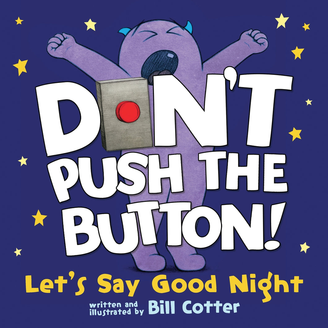 Don't Push the Button! Let's Say Goodnight!