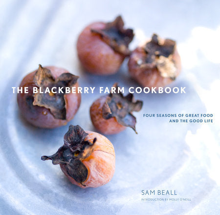 The Blackberry Farm Cookbook by Sam Beall