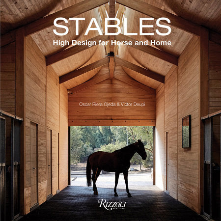 Stables: High Design for Horse and Home by Oscar Riera