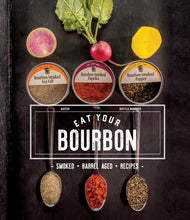 Load image into Gallery viewer, Eat Your Bourbon Cookbook- Matt Jamie

